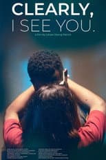 Poster for Clearly, I See You