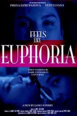 Poster for Feels Like Euphoria