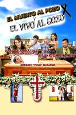 Poster for El muerto al pozo y el vivo al gozo