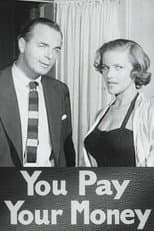 Poster for You Pay Your Money