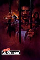Poster for Alias 'La Gringa'