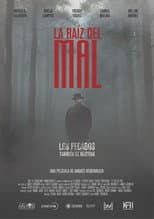 Poster for La Raíz del Mal