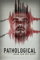 Poster for Pathological: The Lies of Joran van der Sloot