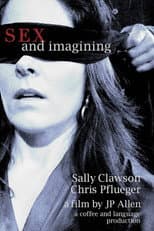Poster for Sex and Imagining