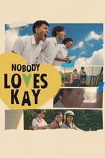 Poster for Nobody Loves Kay