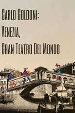 Poster for Carlo Goldoni: Venezia, Gran Teatro del Mondo