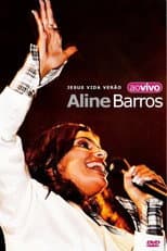 Poster for Aline Barros Ao Vivo: Jesus Vida Verão