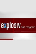 Poster for Explosiv - Das Magazin