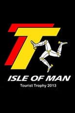Poster for Isle of Man Tourist Trophy 2013, The TT Experience