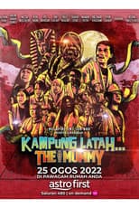 Poster for Kampung Latah… The Mummy