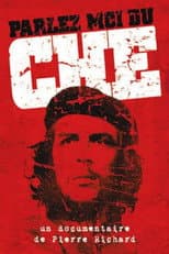 Poster for Parlez-moi du Che