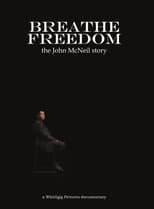 Poster for Breathe Freedom: the John McNeil story