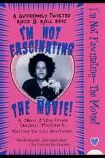 Poster for I'm Not Fascinating