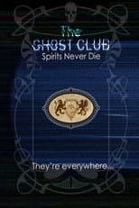 Poster for The Ghost Club: Spirits Never Die