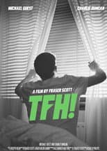 Poster for TFH!