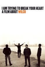 Poster for I Am Trying to Break Your Heart: A Film About Wilco