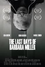 Poster for The Last Days of Barbara Miller