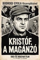 Poster for Kristóf, a magánzó