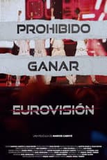 Poster for Prohibido ganar Eurovisión
