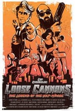 Poster for Cop Chronicles: Loose Cannons: The Legend of the Haj-Mirage