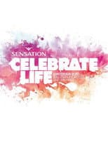 Poster for Sensation Celebrate Life Amsterdam 2010
