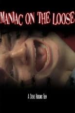 Poster for Maniac On The Loose
