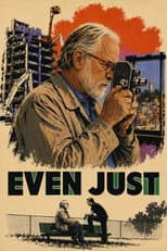 Poster for Even Just