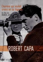Poster for Robert Capa, l’homme qui voulait croire à sa légende