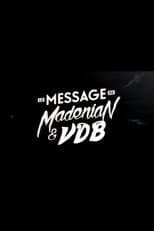 Poster for Le message de Madénian et VDB