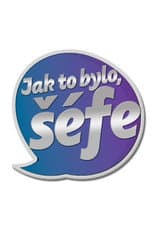 Poster for Jak to bylo, šéfe?