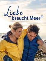 Poster for Liebe braucht Meer