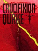 Poster for Crucifixion Quake