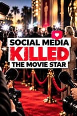 Poster for Social Media Killed the Movie Star
