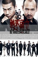 Poster for Be Irreconcilable