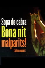 Poster for Sopa de Cabra - Bona nit malparits!