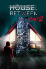 Poster for The House In Between: Part 2