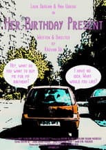 Poster for Her Birthday Present