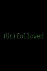 Poster for Unfollowed