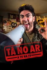 Poster for Tá no Ar: A TV na TV