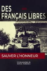 Poster for Des Français libres, sauver l'honneur