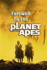 Poster for Farewell to the Planet of the Apes