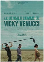 Poster for Le dernier homme de Vicky Venucci