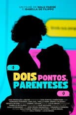 Poster for Dois Pontos, Parênteses
