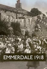 Poster for Emmerdale 1918
