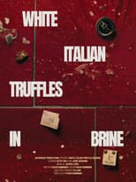 Poster for White Italian Truffles in Brine