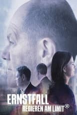 Poster for Ernstfall – Regieren am Limit