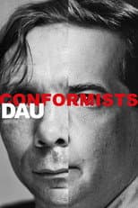 Poster for DAU. Conformists