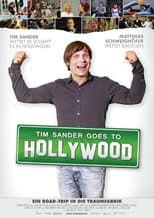 Poster for Tim Sander goes to Hollywood