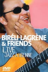 Poster for Bireli Lagrene & Friends  Live Jazz A Vienne