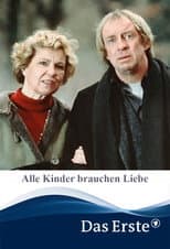 Poster for Alle Kinder brauchen Liebe